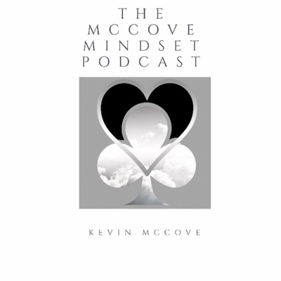 The McCove Mindset Podcast