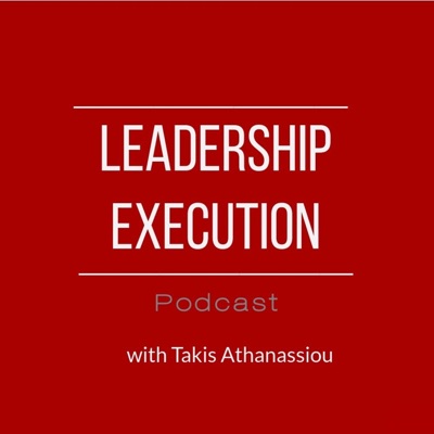 Leadership Execution Podcast