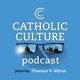 The Catholic Culture Podcast