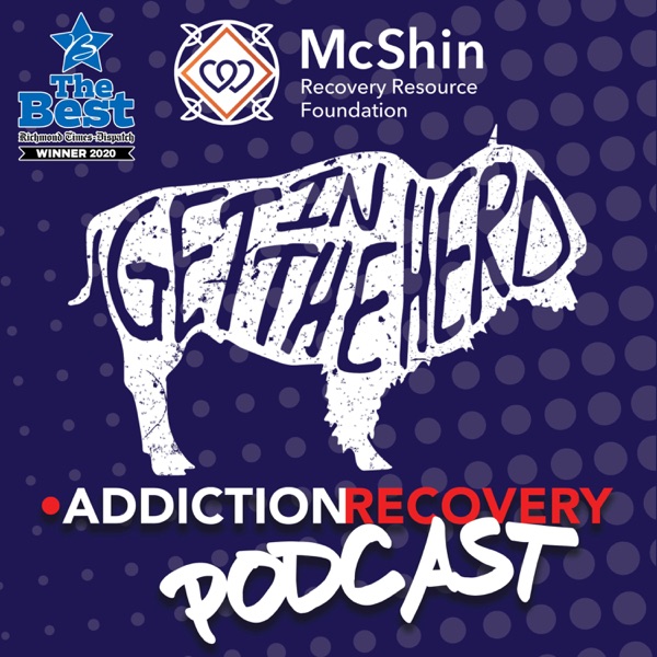 Get In The Herd Podcast at the McShin Foundation Addiction Recovery Resource Center Artwork