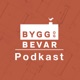 Bygg og Bevar - podcast