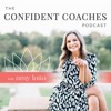 The Confident Coaches Podcast