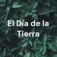 El Día de la Tierra