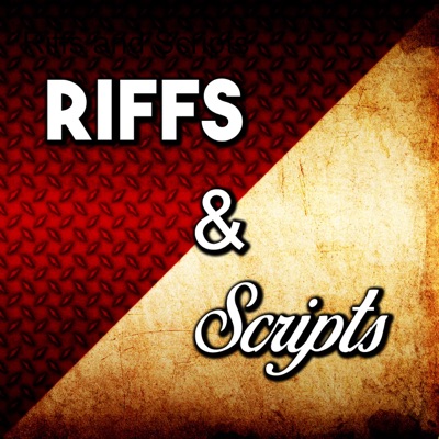 Riffs and Scripts
