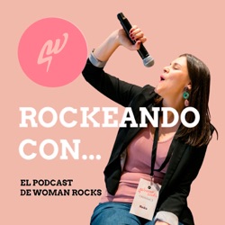 Ep. 15 - Rockeando con Anuska Menéndez