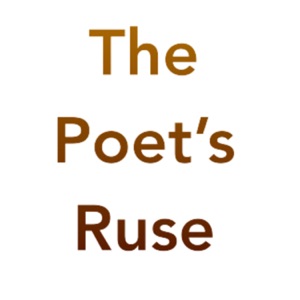 The Poet’s Ruse