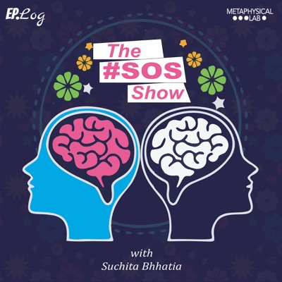 The SOS Show with Suchita:Ep.Log Media