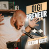 Digipreneur FM - Keron Rose