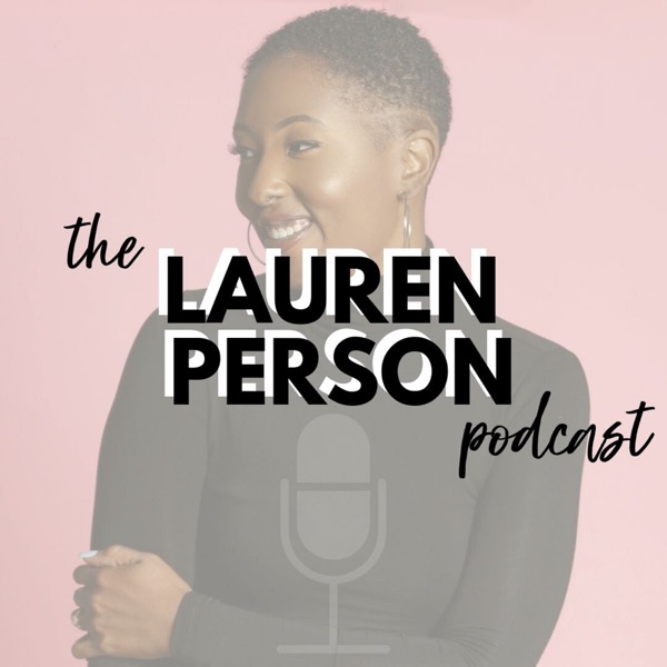 The Lauren Person Podcast