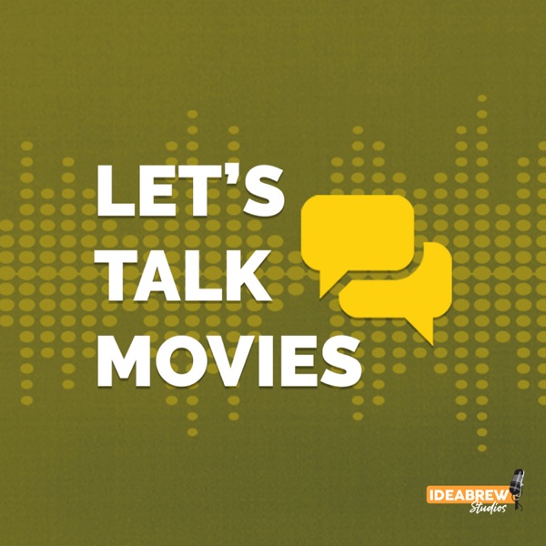 Let's Talk Movies