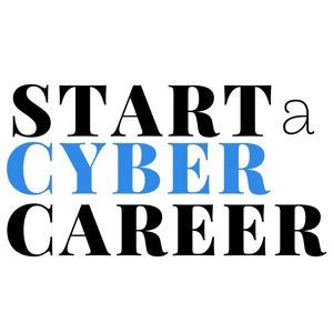 The StartaCyberCareer Podcast