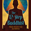 The 12-Step Buddhist Podcast - Darren Littlejohn