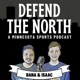 Defend The North: A Minnesota Sports Podcast