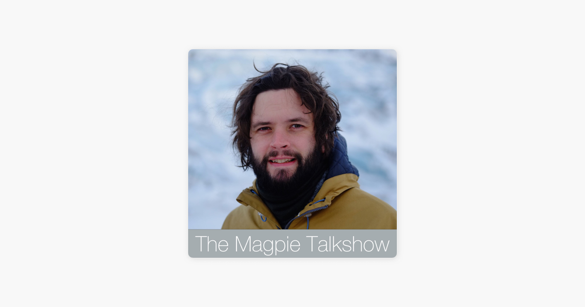 Apple Podcast 上的《Magpie Talk Show》