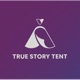 True Story Tent