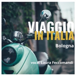 Viaggio in Italia - Bologna