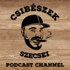 Csibészek LIVE Podcast - Szecsei
