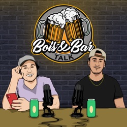 Bois & Bar Talk