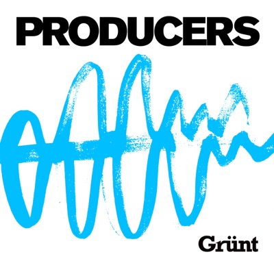 Producers:Grünt Radio