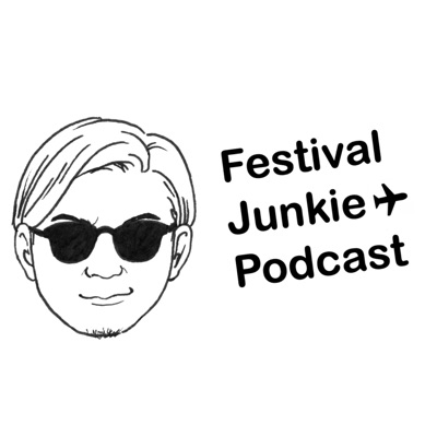 Festival Junkie Podcast:津田昌太朗
