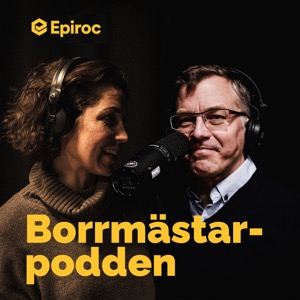 Borrmästarpodden - Sveriges första och enda podd för sprängare, borrare, operatörer och maskinister som borrar i berg. F