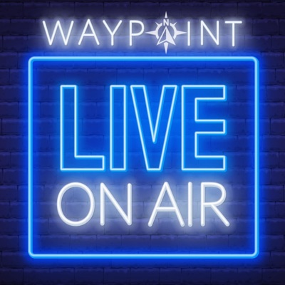 Waypoint Podcast Waypoint Podcast