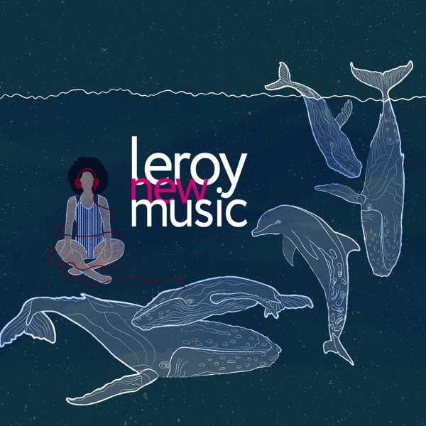 Leroy New Music