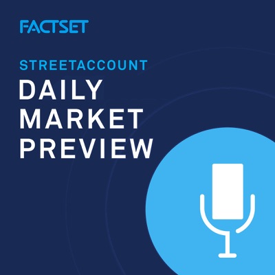 FactSet U.S. Daily Market Preview:FactSet