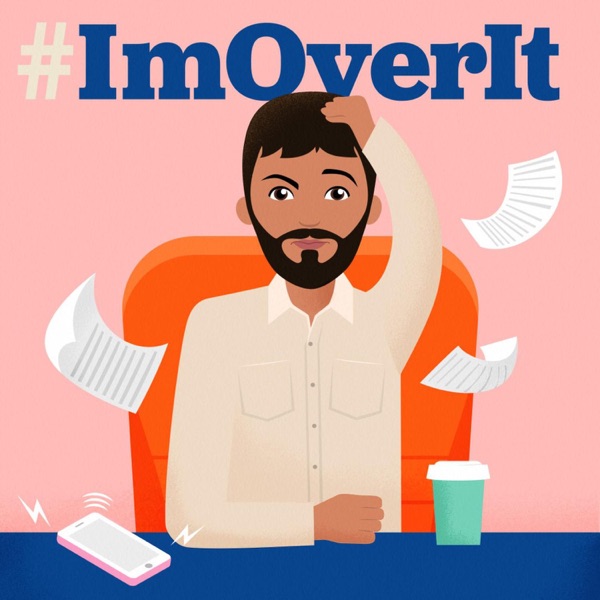 #ImOverIt