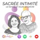 Sacrée Intimité