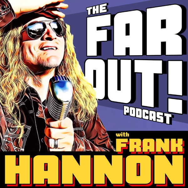 FAR OUT! with Frank Hannon image