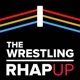The Wrestling RHAP-up