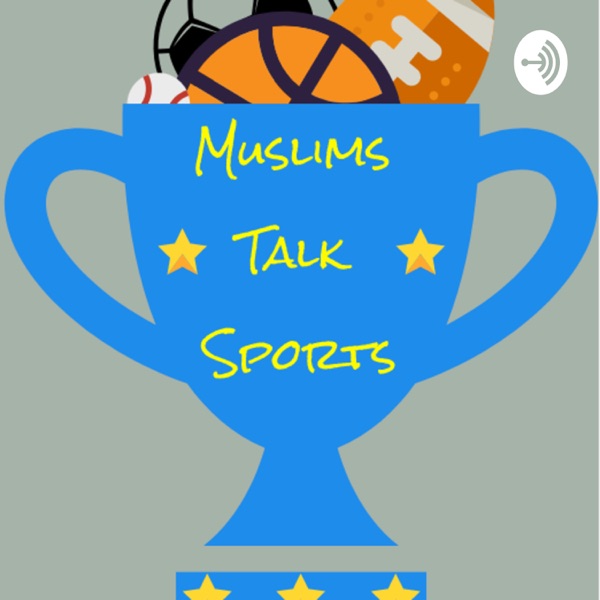 Muslims Talk Sports