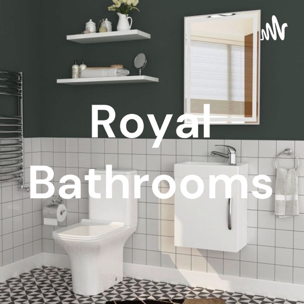 Royal Bathrooms Artwork