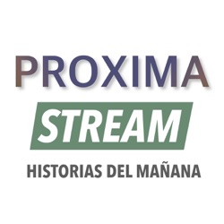 Próxima Stream