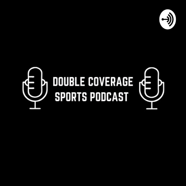 Double Coverage Sports Podcast