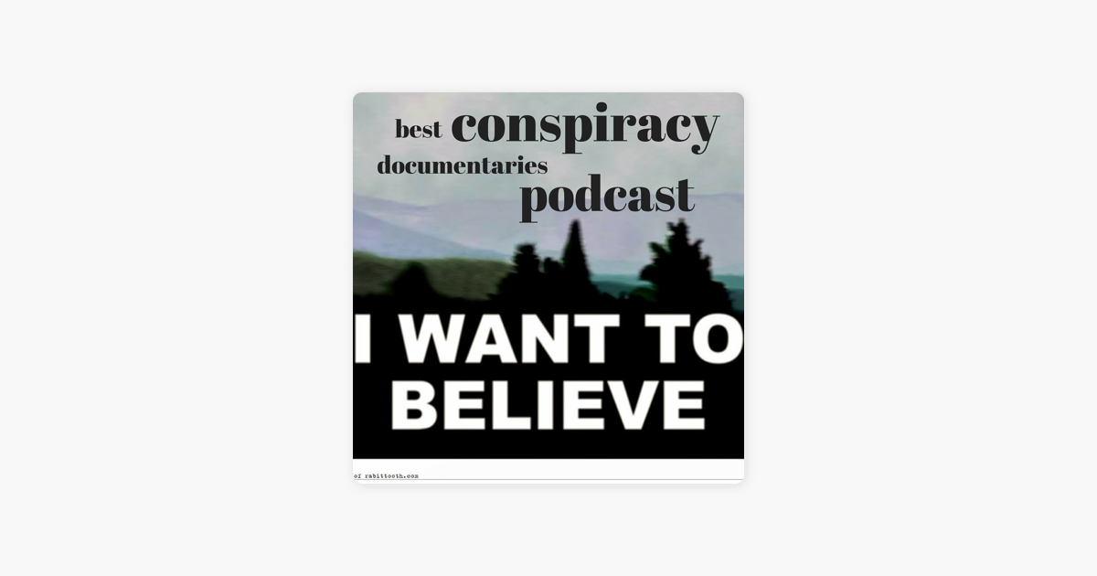 ‎Best Conspiracy Documentaries on Apple Podcasts