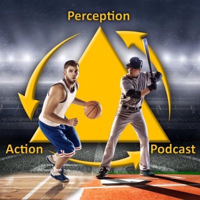 The Perception & Action Podcast The Perception & Action Podcast