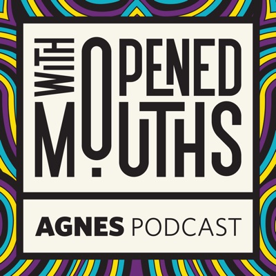 With Opened Mouths: The Podcast With Opened Mouths: The Podcast