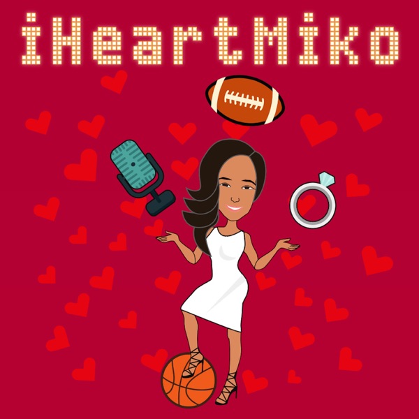 iHeartMiko Podcast