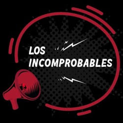 Los Incomprobables