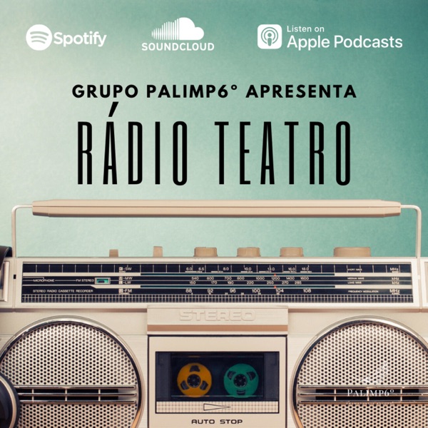 Rádio Teatro do Grupo Palimp6º