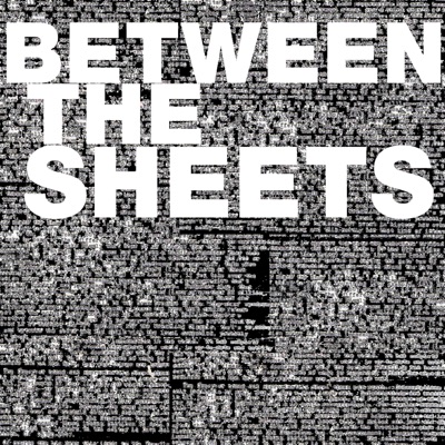 Between The Sheets Between The Sheets
