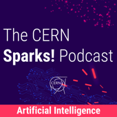 The CERN Sparks! Podcast - CERN