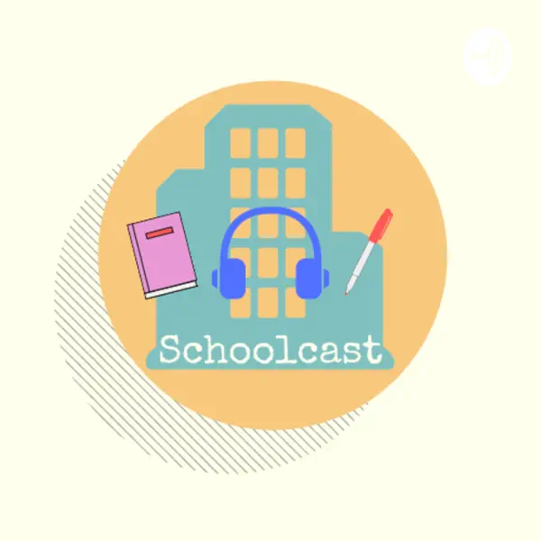 Schoolcast de Podcast