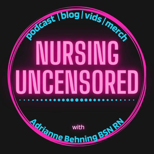 Nursing Uncensored