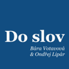 Do slov - Bára Votavová & Ondřej Lipár