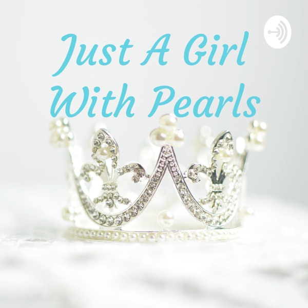 Just A Girl With Pearls