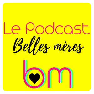 Belles-mères, belle-mère, BM.