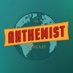 The Anthemist